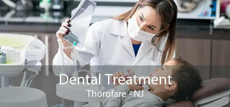 Dental Treatment Thorofare - NJ