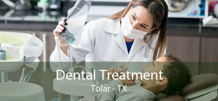 Dental Treatment Tolar - TX