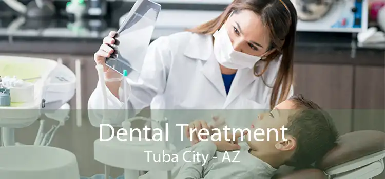Dental Treatment Tuba City - AZ