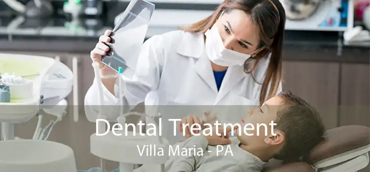 Dental Treatment Villa Maria - PA