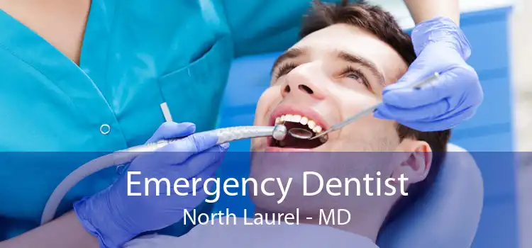 Emergency Dentist North Laurel - MD