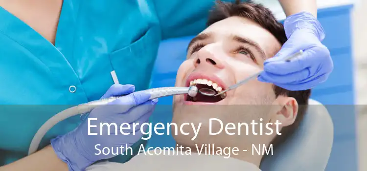 Emergency Dentist South Acomita Village - NM