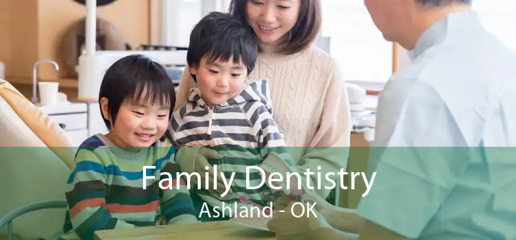 Family Dentistry Ashland - OK