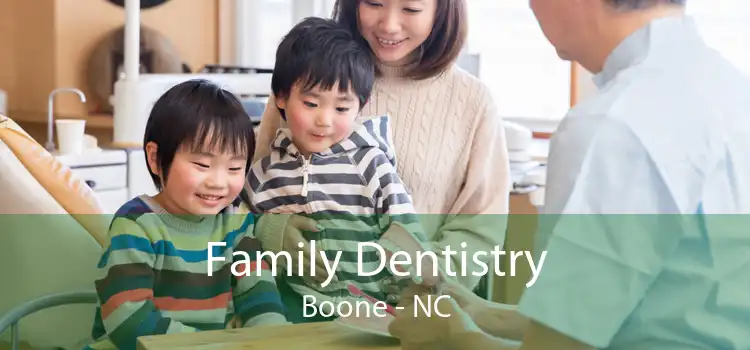Family Dentistry Boone - NC