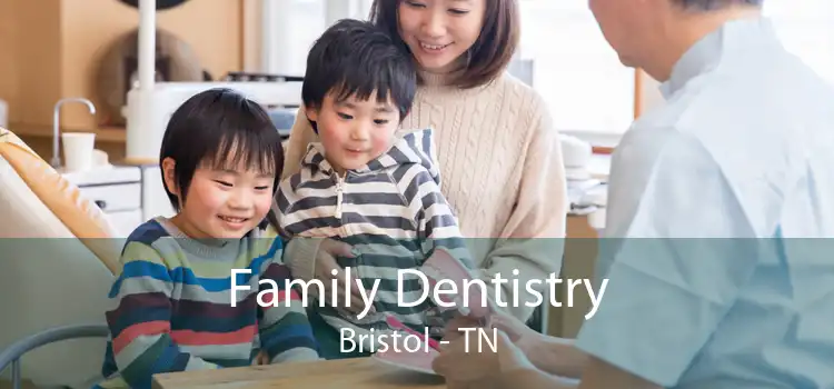 Family Dentistry Bristol - TN