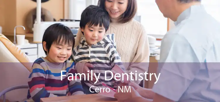 Family Dentistry Cerro - NM