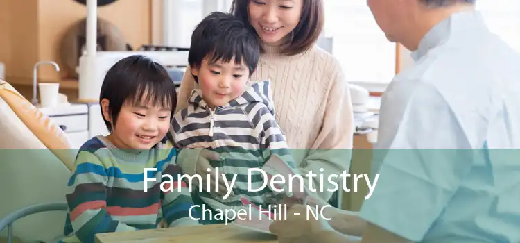 Family Dentistry Chapel Hill - NC