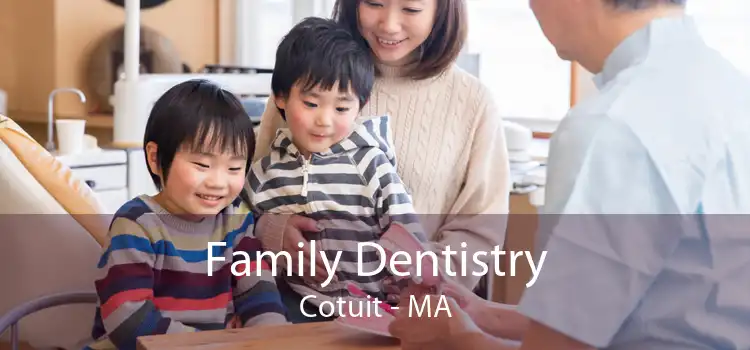 Family Dentistry Cotuit - MA