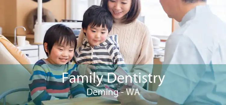 Family Dentistry Deming - WA