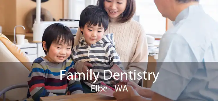 Family Dentistry Elbe - WA