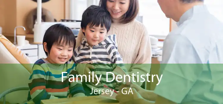 Family Dentistry Jersey - GA