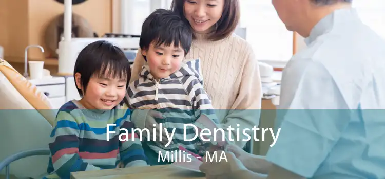 Family Dentistry Millis - MA