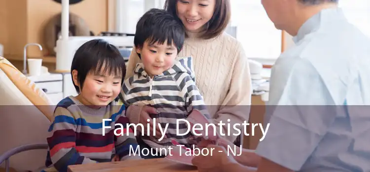 Family Dentistry Mount Tabor - NJ