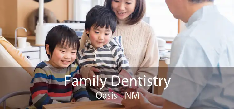 Family Dentistry Oasis - NM