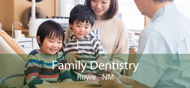 Family Dentistry Rowe - NM