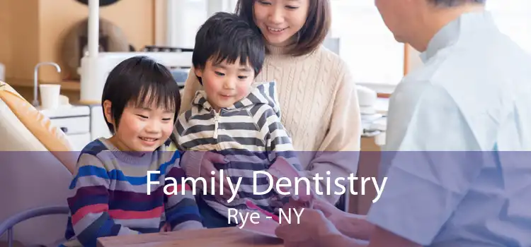Family Dentistry Rye - NY