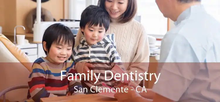 Family Dentistry San Clemente - CA