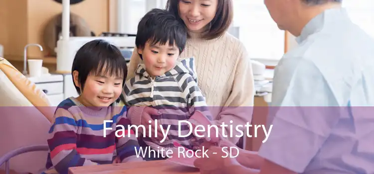 Family Dentistry White Rock - SD