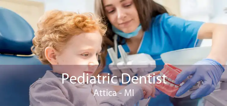 Pediatric Dentist Attica - MI