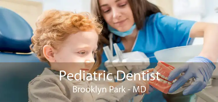 Pediatric Dentist Brooklyn Park - MD