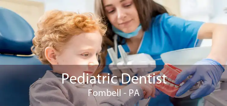 Pediatric Dentist Fombell - PA