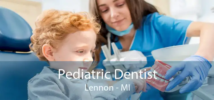 Pediatric Dentist Lennon - MI