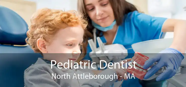 Pediatric Dentist North Attleborough - MA