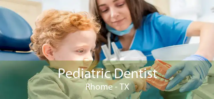 Pediatric Dentist Rhome - TX