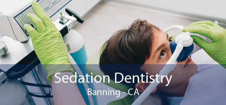 Sedation Dentistry Banning - CA
