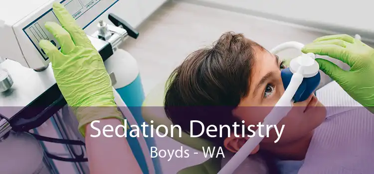 Sedation Dentistry Boyds - WA