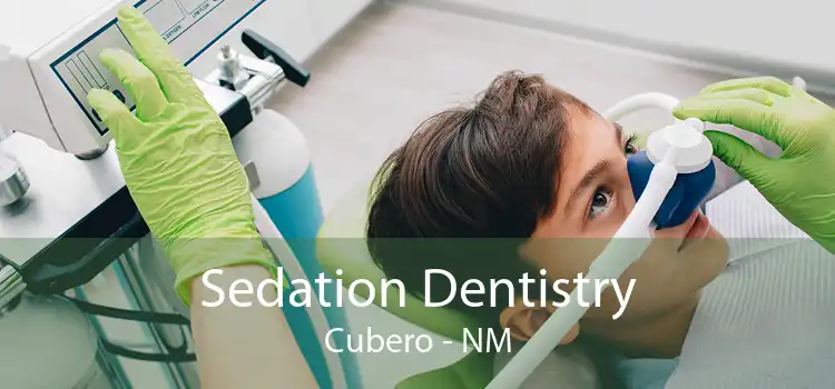 Sedation Dentistry Cubero - NM