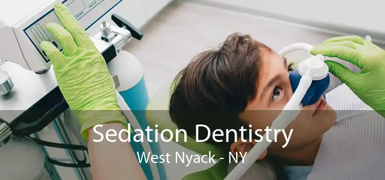 Sedation Dentistry West Nyack - NY