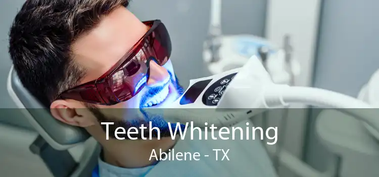 Teeth Whitening Abilene - TX