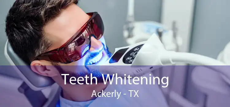 Teeth Whitening Ackerly - TX