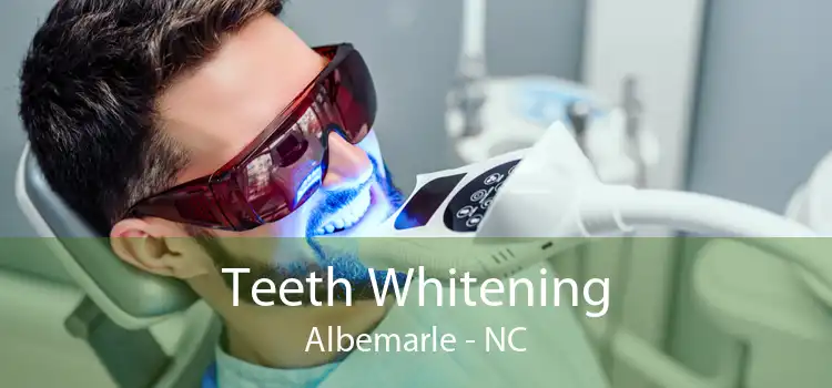 Teeth Whitening Albemarle - NC