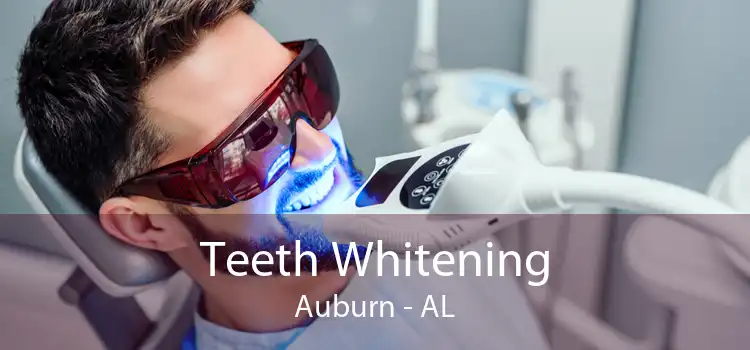 Teeth Whitening Auburn - AL