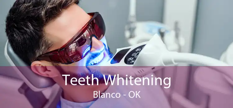Teeth Whitening Blanco - OK