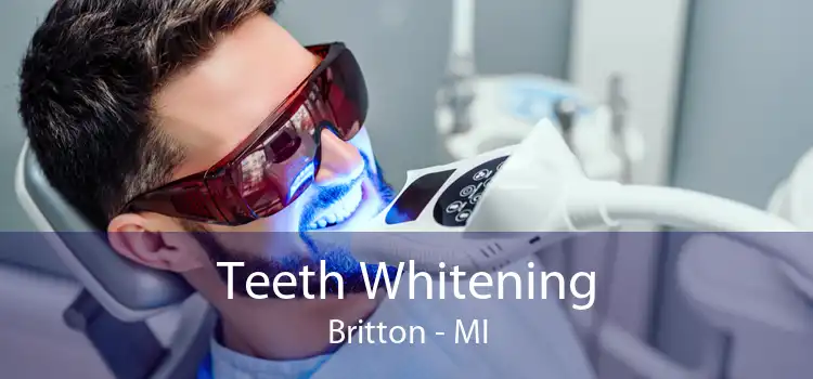 Teeth Whitening Britton - MI