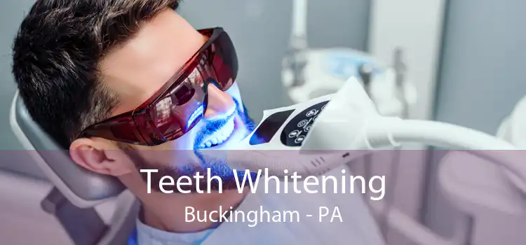Teeth Whitening Buckingham - PA