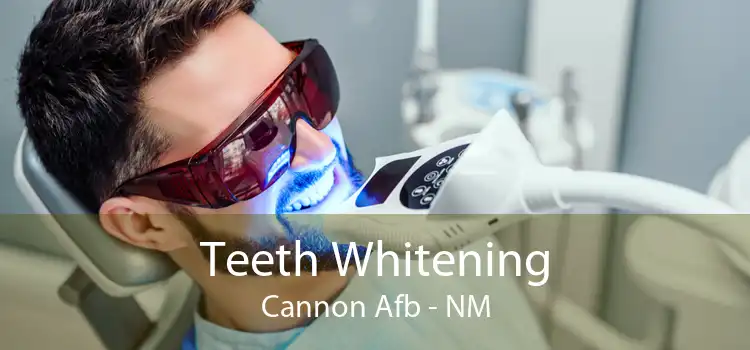 Teeth Whitening Cannon Afb - NM