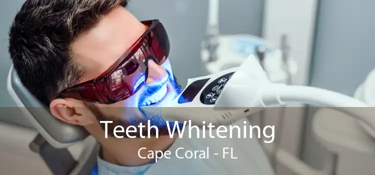 Teeth Whitening Cape Coral - FL