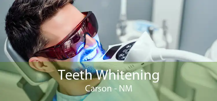 Teeth Whitening Carson - NM