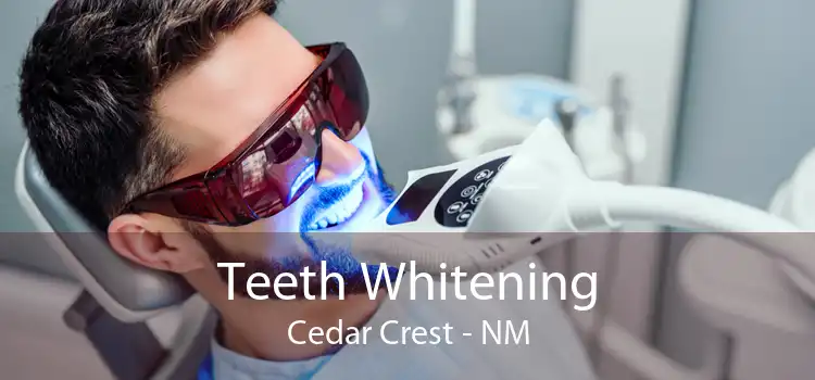 Teeth Whitening Cedar Crest - NM