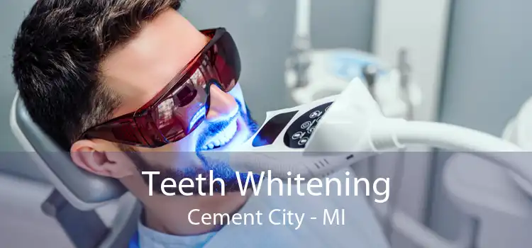 Teeth Whitening Cement City - MI