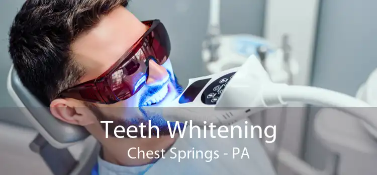 Teeth Whitening Chest Springs - PA