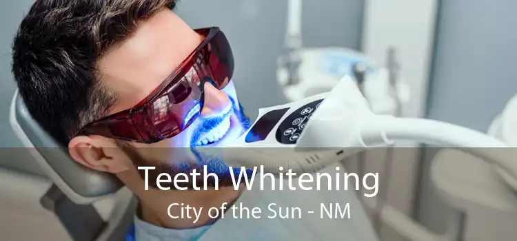 Teeth Whitening City of the Sun - NM