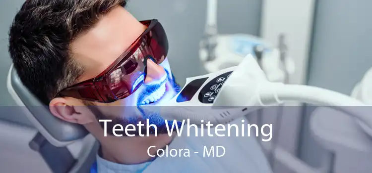 Teeth Whitening Colora - MD