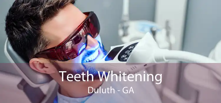 Teeth Whitening Duluth - GA