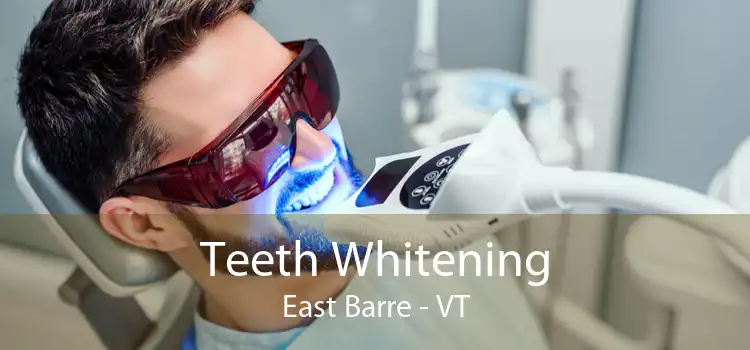 Teeth Whitening East Barre - VT