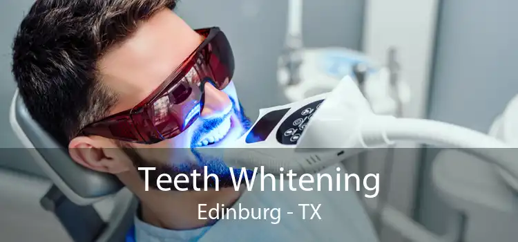 Teeth Whitening Edinburg - TX